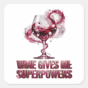 Frischer Rosa WINE VERLEIHT MIR SUPERKRÄFTE Sticke Quadratischer Aufkleber
