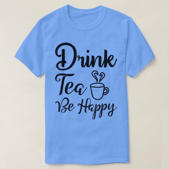 Frischer und Niedlicher Drink Tee Sei glücklicher  (Design vorne)