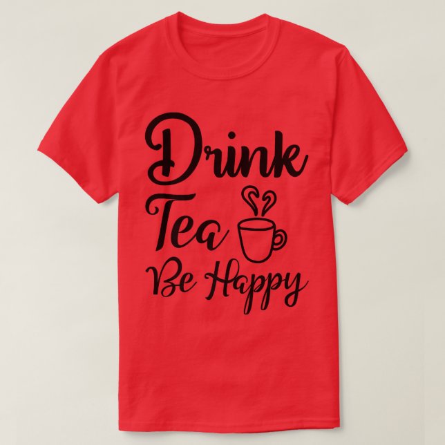 Frischer und Niedlicher Drink Tee Sei glücklicher  (Design vorne)