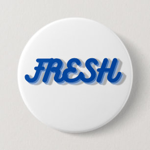 FRISCHES Abzeichen Button