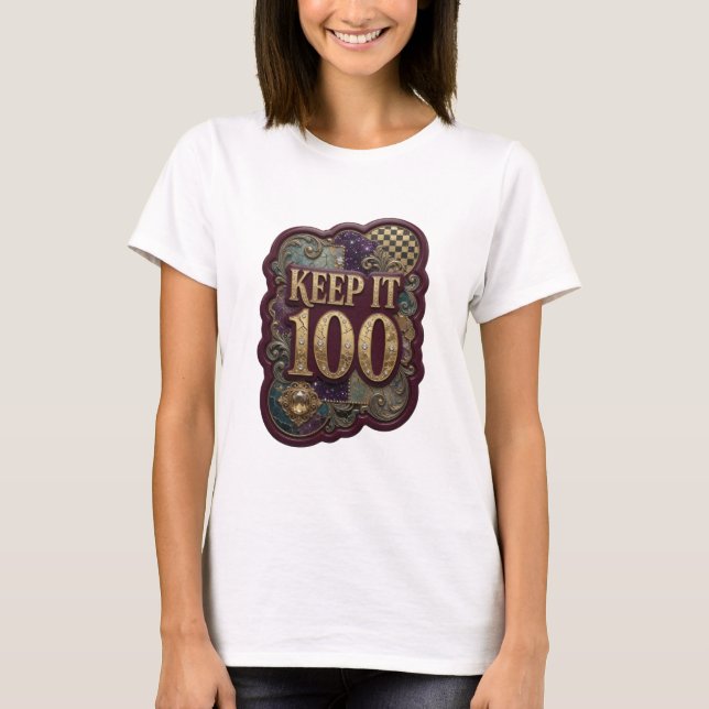 Frisches Gold KEEP IT 100 Slogan T-Shirt (Vorderseite)