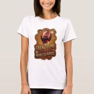 Frisches Gold RED MIT MIR NACH EIN PAAR GLÄSERN ME T-Shirt