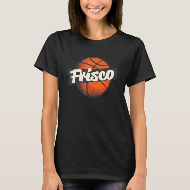 Frisco Hometown Basketball Player Sports T-Shirt (Vorderseite)