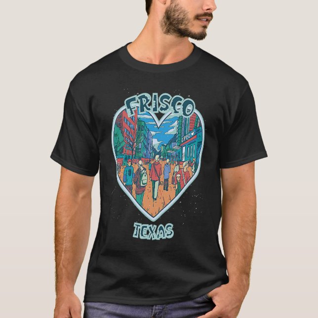 Frisco In Texas Travel Souvenir Heart T-Shirt (Vorderseite)