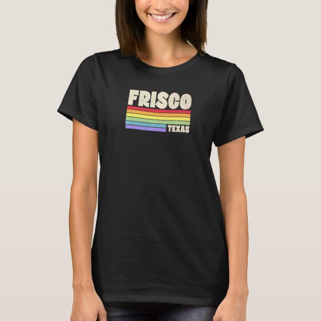 Frisco Texas Pride Rainbow Flag Gay Pride Merch Qu T-Shirt (Vorderseite)