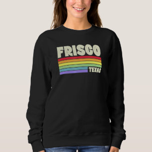 Frisco Texas Stolz Regenbogenflagge Schwulenstolz Sweatshirt