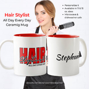 Friseur – den ganzen Tag, jeden Tag Keramikbecher Zweifarbige Tasse