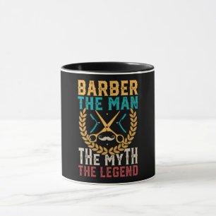 Friseur Der Mann Der Mythos Die Legende Tasse