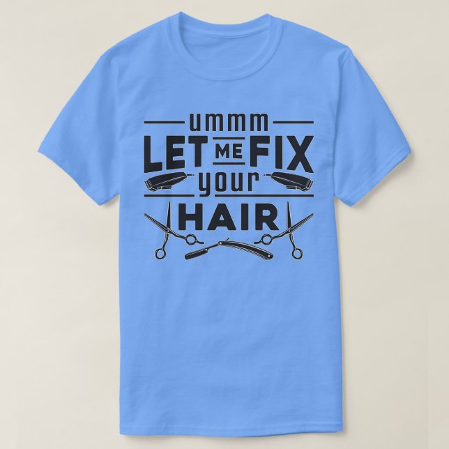 Friseur Friseur Stylist Schere Friseur Geschenkide T-Shirt (Design vorne)