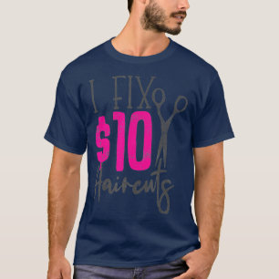 Friseur für die Haarstühle I Fix 10 Haarschnitte T-Shirt