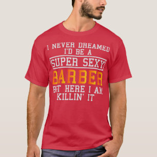 Friseur für Friseur T-Shirt