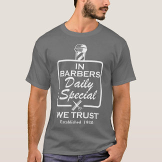 Friseur in Friseur täglich besondere wir vertrauen T-Shirt