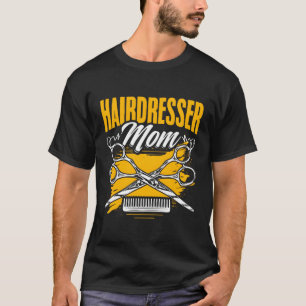 Friseur Mama Friseur Friseur Friseur Friseur Frise T-Shirt