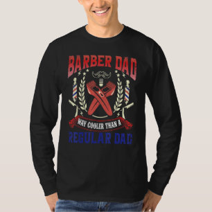 Friseur Papa Vatertag Haarschnitt Barbierladen Bes T-Shirt