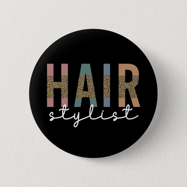 Friseur-Stylist-Cheetah Typografie Geschenk Button (Vorderseite)