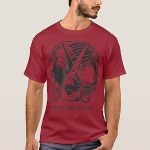 Friseur-Stylist Schönheitssalon Ehefrau Mama Styli T-Shirt