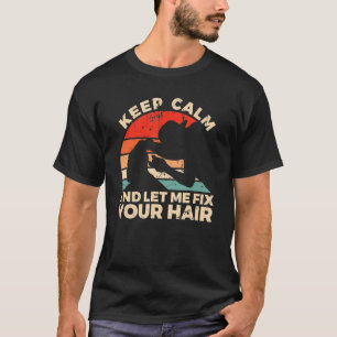 Friseurangebot für einen sarkastischen Friseur 7 T-Shirt