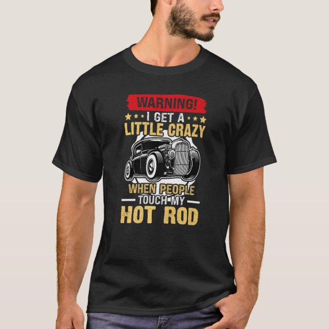 Frisierte Autos, die ich ein wenig verrückt bekomm T-Shirt (Vorderseite)