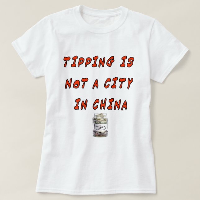 FRIST IST KEINE STADT IN DER CHINA T-Shirt (Design vorne)