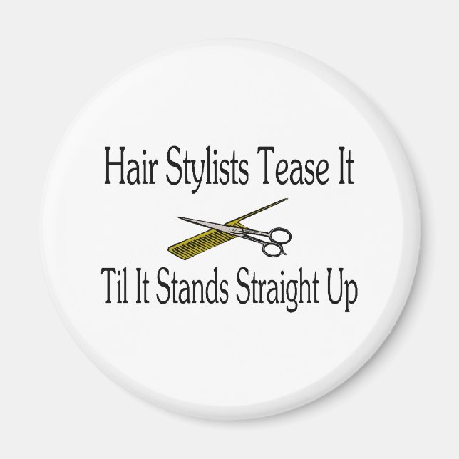 Frisur-Stylist-Tease, bis es gerade hoch steht Magnet (Vorne)