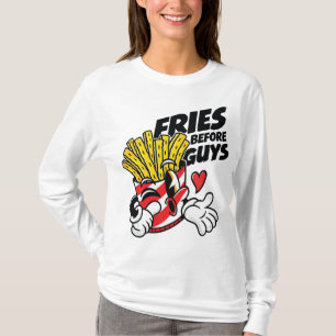 Fritten bevor Typen – Freche Cartoon-Pommes Frites T-Shirt