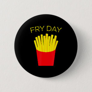 Frittier Tag, Pommes Frites, Tgif Gott sei Dank is Button