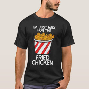 Frittiertes Hühnchen Heißes Hühnchen Essen Frittie T-Shirt