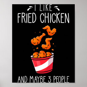 Frittiertes Hühnchen Lustiger Spruch - Ich mag fri Poster