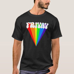 Friyay for Women Teacher Lehrer Regenbogen T-Shirt