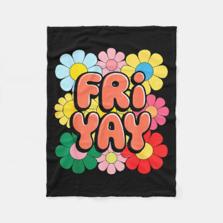 Friyay Freitag Glücklicher Fri Yay Lehrer _3  Fleecedecke