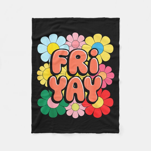 Friyay Freitag Glücklicher Fri Yay Lehrer _3  Fleecedecke (Vorderseite)