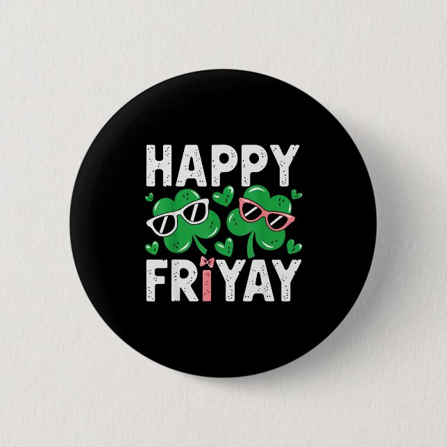 Friyay Freitag Glücklicher Fri Yay Lehrer _4  Button (Vorderseite)