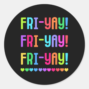 Friyay-Lehrer-T-Shirt Glücklicher Fri-yay-Freitag- Runder Aufkleber