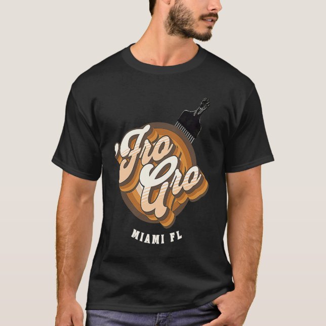 Fro Gro Miami Florida  Afro Pick  Raised Fist T-Shirt (Vorderseite)