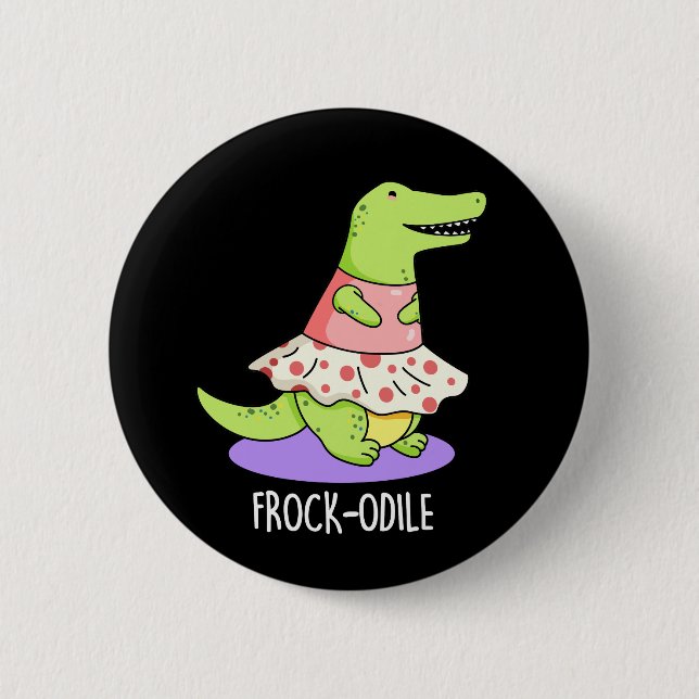 Frockodile Funny Crocodile Pun Dark BG Button (Vorderseite)