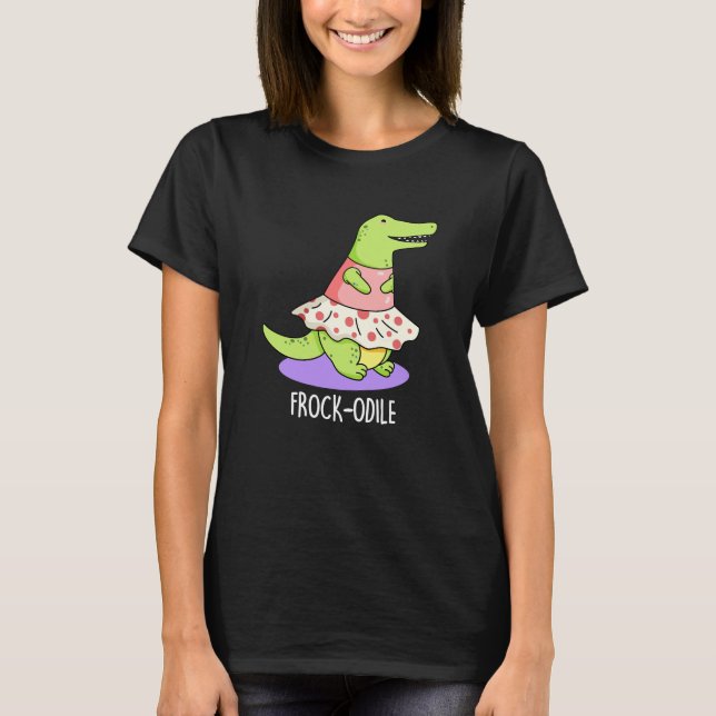 Frockodile Funny Crocodile Pun Dark BG T-Shirt (Vorderseite)