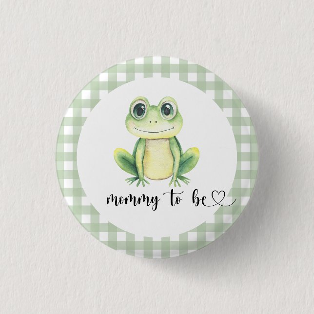 Frog Baby Shower Mommy zu sein Button (Vorderseite)