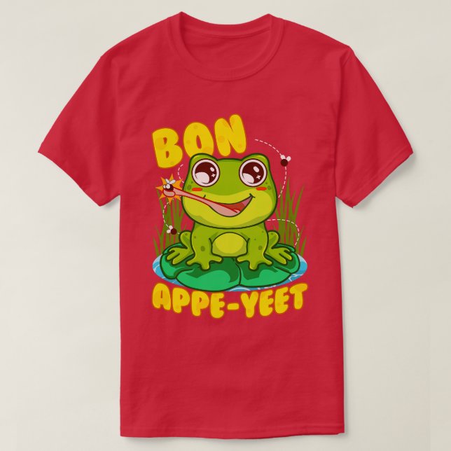 Frog Bon Appe Yeet Funny Spaß Frogs Gift T-Shirt (Design vorne)