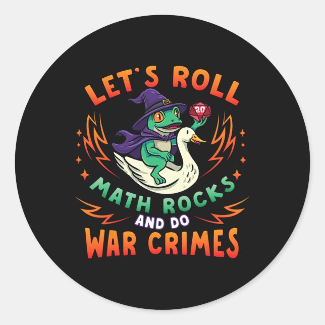 Frog Goose Meme Lets Roll Math Rocks Do War Crimes Runder Aufkleber (Vorderseite)