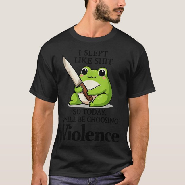 Frog I Slept Like So Today I Will Be Choosing Viol T-Shirt (Vorderseite)