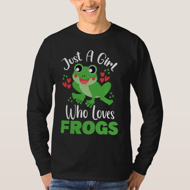 Frog Just a Girl Who Loves Frogs Funny Frog Lover T-Shirt (Vorderseite)