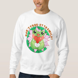 Frog Love – Cute Motivational Art Sweatshirt