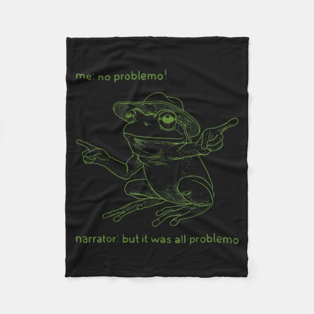 Frog Me No Problemo Narrator But It Was All Proble Fleecedecke (Vorderseite)
