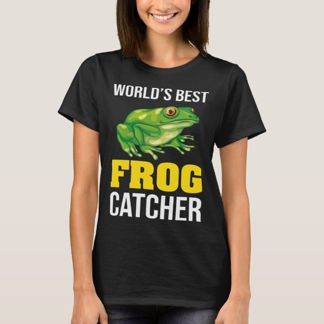 Frog Owners Frog Catching World s Best Frog Catche T-Shirt (Vorderseite)