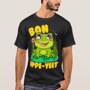 Frog Pun Funny Spaß Bon Appe Yeet T-Shirt