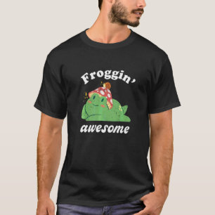 Frog Puns Froggin Phantastische Niedlich Toad Amph T-Shirt