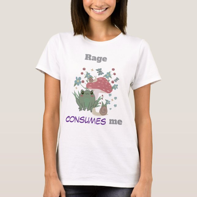 Frog, Rage Consumes me. T-Shirt (Vorderseite)