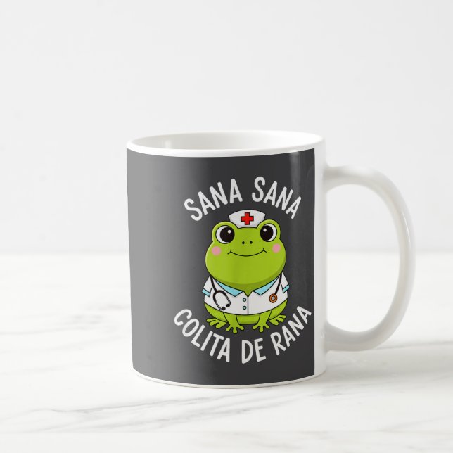 Frog Sana Sana Colita De Rana Frog Mexican Nurse L Kaffeetasse (Rechts)