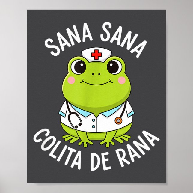 Frog Sana Sana Colita De Rana Frog Mexican Nurse L Poster (Vorne)