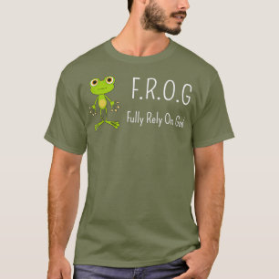 FROG verlässt sich voll auf GottReligiöse Neuhe T-Shirt